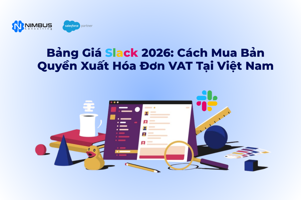 Bảng Giá Slack 2026: Cách Mua Bản Quyền Xuất Hóa Đơn VAT Tại Việt Nam